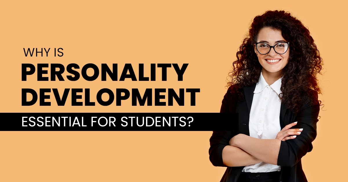 Why is Personality Development essential for students